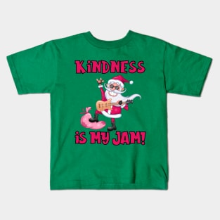 Kindness is My Jam with Santa Claus Playing a Guitar Kids T-Shirt